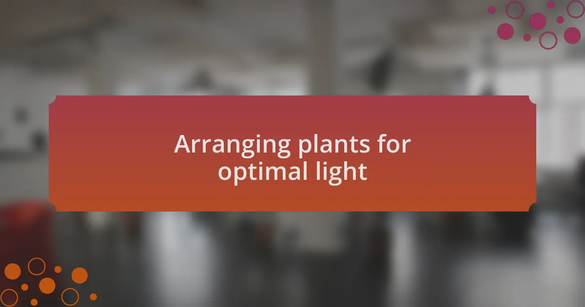 Arranging plants for optimal light