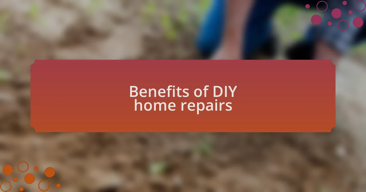 Benefits of DIY home repairs