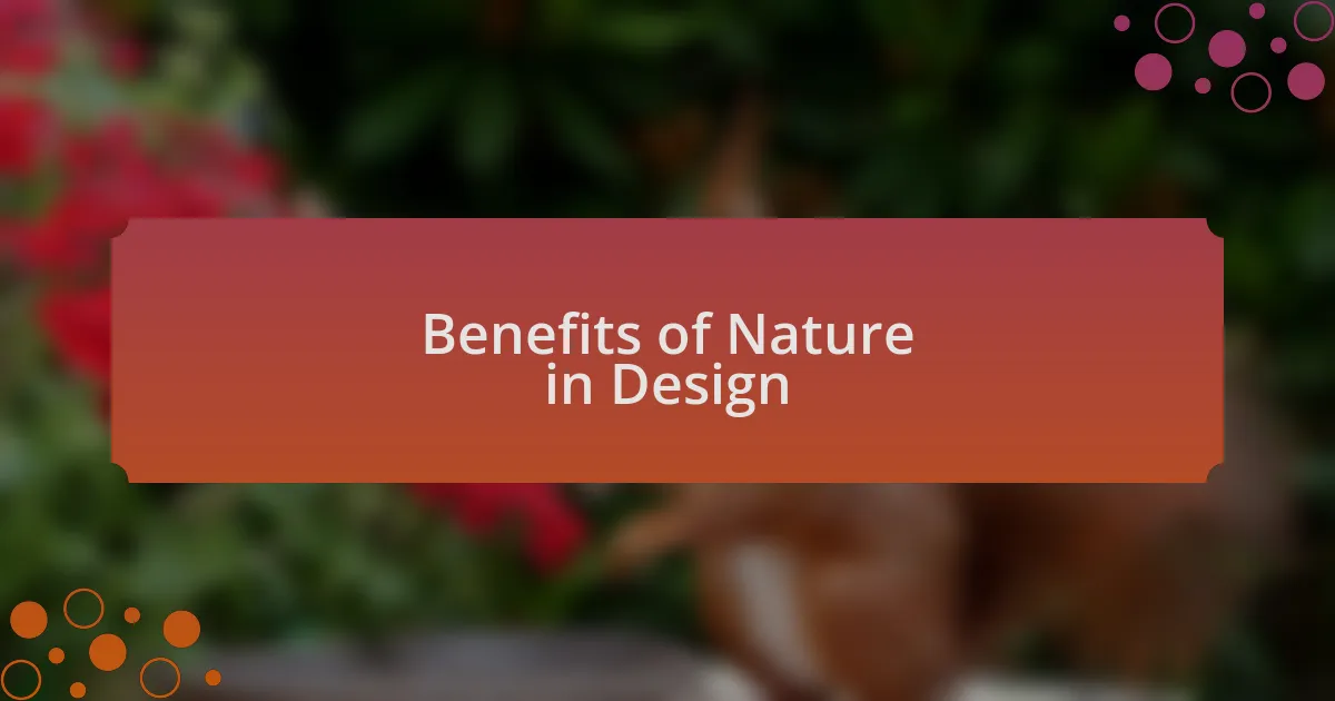 Benefits of Nature in Design