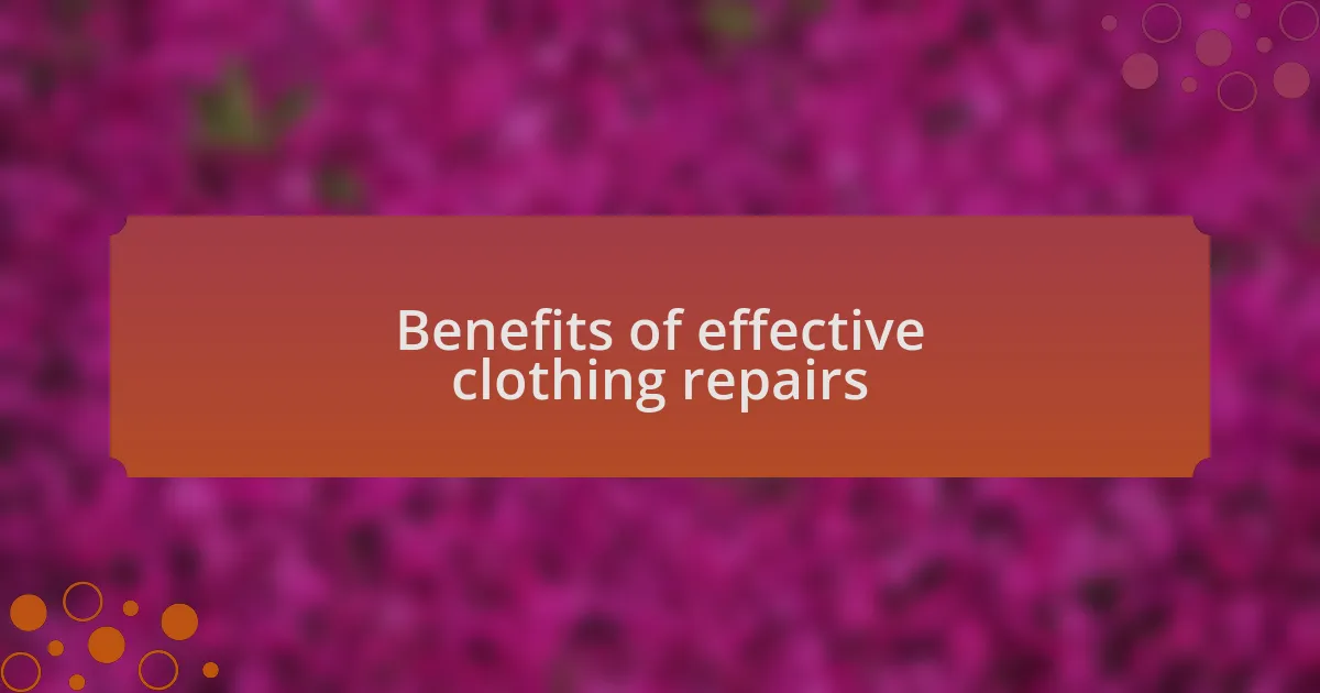 Benefits of effective clothing repairs