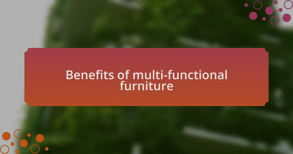 Benefits of multi-functional furniture