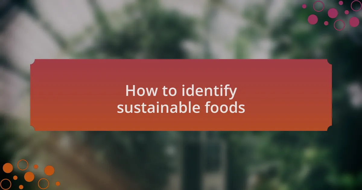 How to identify sustainable foods
