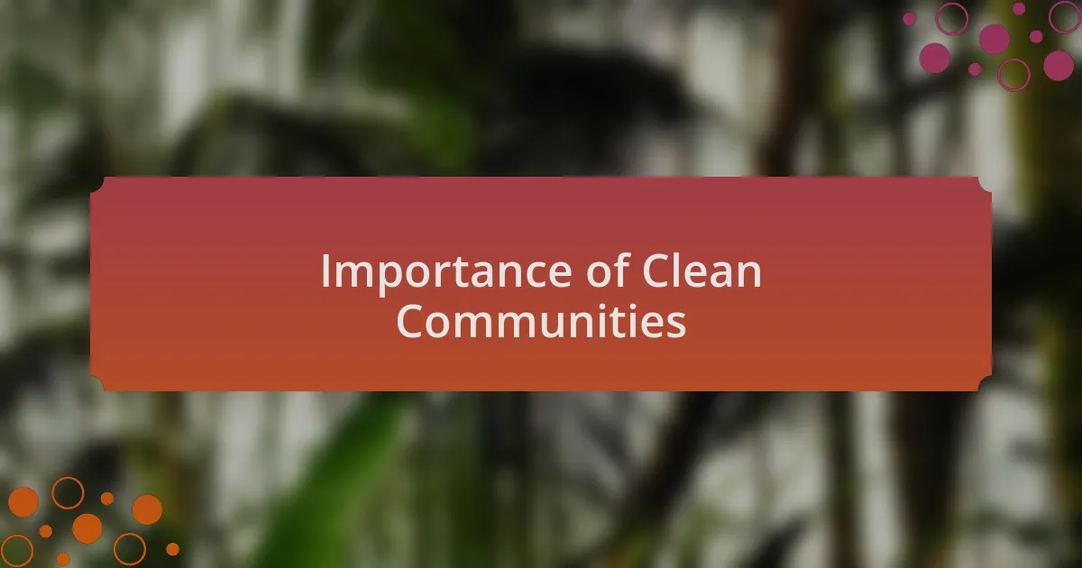 Importance of Clean Communities