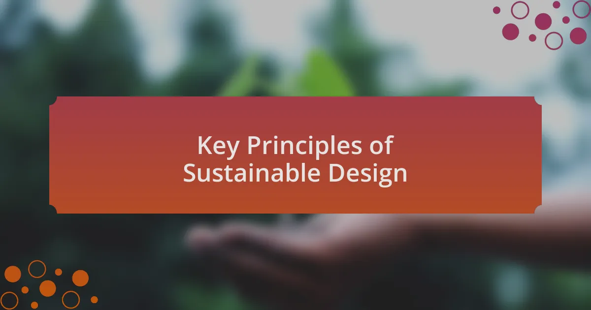 Key Principles of Sustainable Design