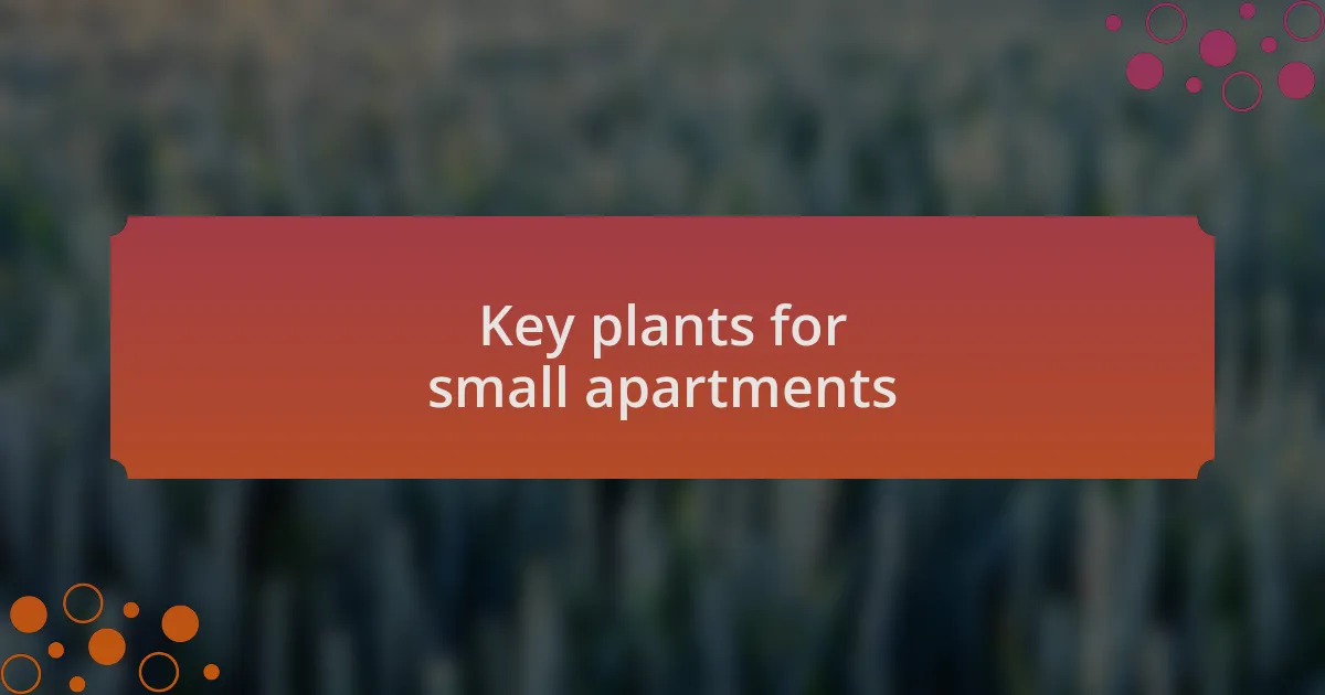 Key plants for small apartments