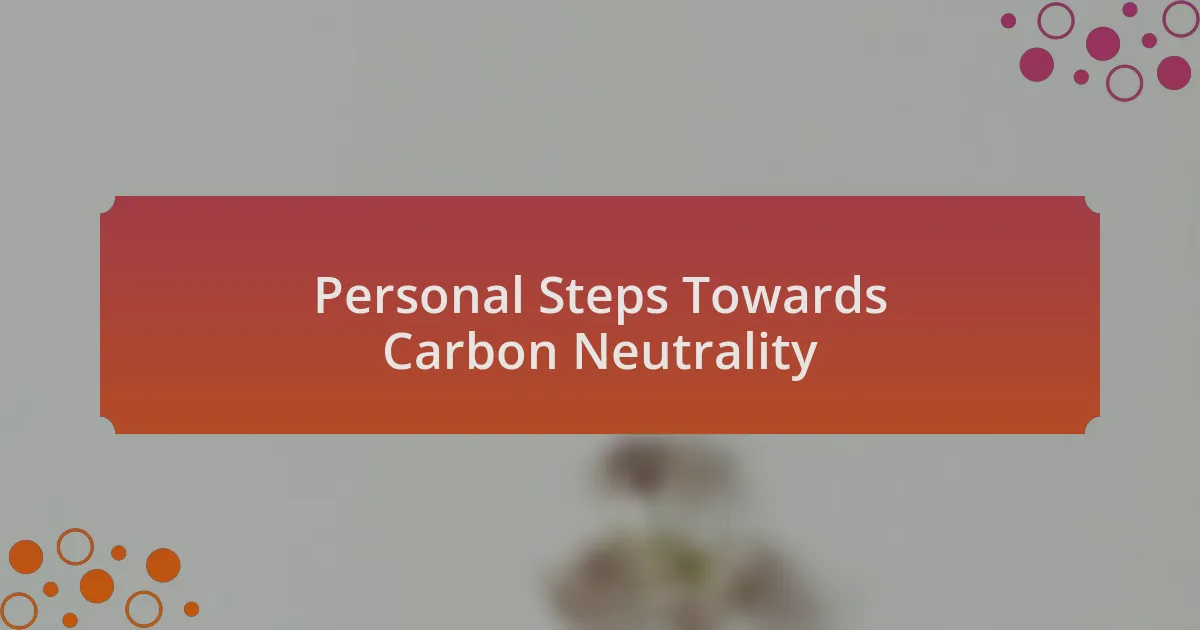 Personal Steps Towards Carbon Neutrality