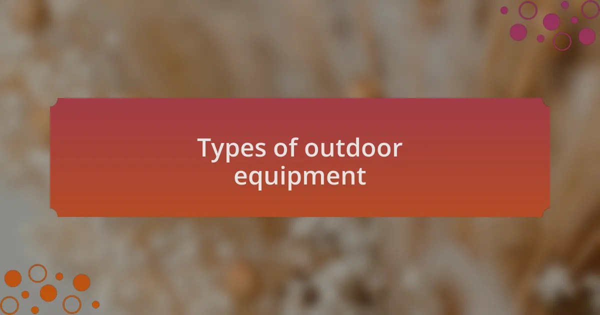 Types of outdoor equipment
